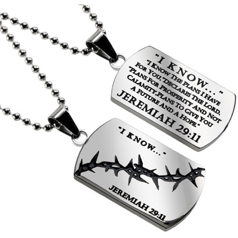 Jeremiah 29:11 I KNOW Christian Dog Tag with Crown of Thorns, Stainless Steel Ball Chain